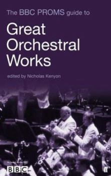 Paperback The 'Bbc' Proms Pocket Guide to Great Orchestral Works Book