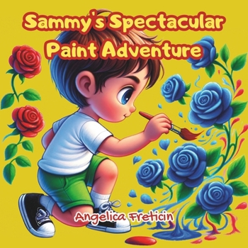 Paperback Sammy's Spectacular PaintAdventure Book