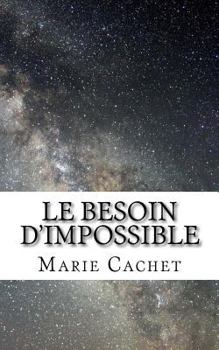 Paperback Le besoin d'impossible [French] Book