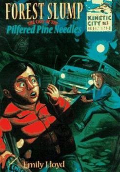 Paperback Forest Slump: The Case of the Pilfered Pine Needles Book