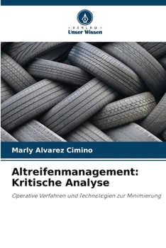 Altreifenmanagement: Kritische Analyse