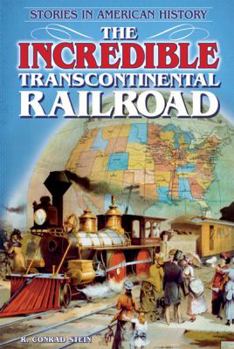 Paperback The Incredible Transcontinental Railroad Book