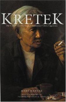 Hardcover Kretek: The Culture and Heritage of Indonesia's Clove Cigarettes Book