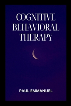 Cognitive Behavioral Therapy