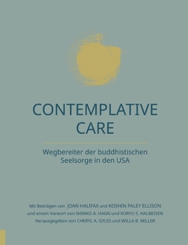 Paperback Contemplative Care: Wegbereiter der buddhistischen Seelsorge in den USA [German] Book