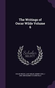 Hardcover The Writings of Oscar Wilde Volume 6 Book
