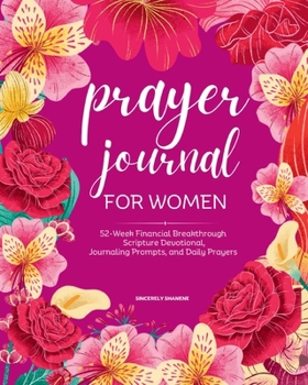Paperback Prayer Journal for Women: Full Color 52-Week Financial Breakthrough Scripture Devotional, Journaling Prompts, and Daily Prayers Book