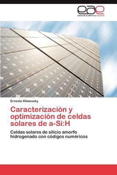 Paperback Caracterización y optimización de celdas solares de a-Si: H [Spanish] Book