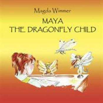 Paperback Maya- The Dragonfly Child Book