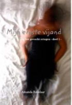 Hardcover Mijn ergste vijand: ..en het gevecht ertegen - deel 1 - [Dutch] Book
