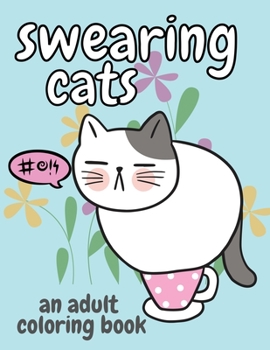 Paperback Swearing Cats: An Adult Coloring Book
