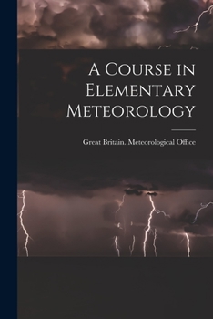 Paperback A Course in Elementary Meteorology Book