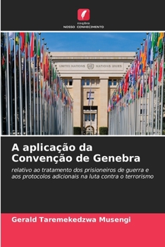 Paperback A aplicação da Convenção de Genebra [Portuguese] Book