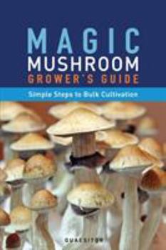 Paperback Magic Mushroom Grower's Guide Simple Steps to Bulk Cultivation Book