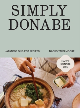 Hardcover Simply Donabe: Japanese One-Pot Recipes Book