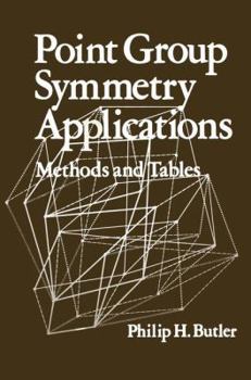 Paperback Point Group Symmetry Applications: Methods and Tables Book