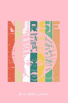 Black History Journal: Black Woman Nurse Afro Retro Cool Black History Month Gift - Pink Dotted Dot Grid Bullet Notebook - Diary, Planner, Gratitude, Writing, Goal, Log Journal - 6x9 120 pages