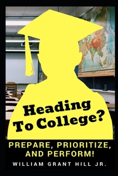 Paperback Heading to college?: Prepare, Prioritize, and Perform Book
