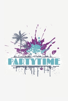 Partytime: Partytime: Notebook / Journal gift (6 x 9 inch - 110 pages - checkered / graphpaper 5x5)