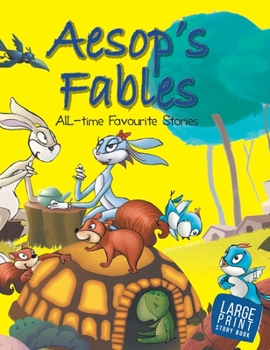 Hardcover Large Print: Aesops Fables All Time Favourite Stories: Large Print Book