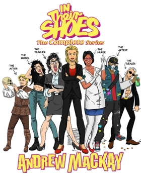 Paperback In Their Shoes - The Complete Series (Books I - VI): The Hilarious Dark Humor Collection Book