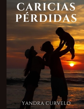Paperback Caricias Pérdidas [Spanish] Book