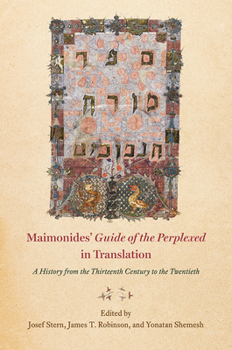 Hardcover Maimonides' Guide of the Perplexed in Translation: A History from the Thirteenth Century to the Twentieth Book