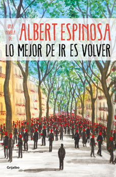 Paperback Lo Mejor de IR Es Volver / The Best Part of Leaving Is Returning [Spanish] Book