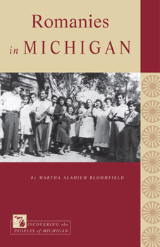 Romanies in Michigan - Book  of the Discovering the Peoples of Michigan (DPOM)