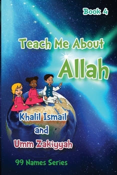 Paperback Teach Me About Allah: Book 4 Book