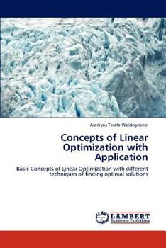 Paperback Concepts of Linear Optimization with Application Book