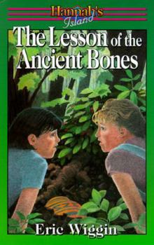 Lesson of the Ancient Bones (Hannah's Island) - Book #5 of the Hannah's Island Series