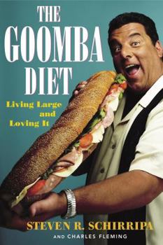 Hardcover The Goomba Diet: Living Large and Loving It Book