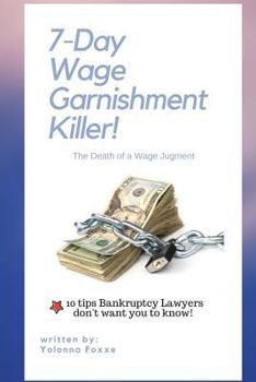 Paperback 7-Day Wage Garnishment Killer: The Death of a Wage Judgment Book