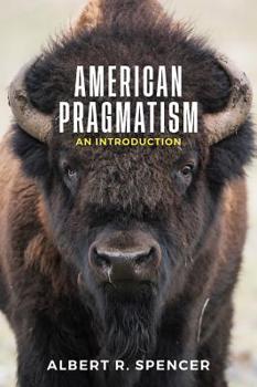Hardcover American Pragmatism: An Introduction Book