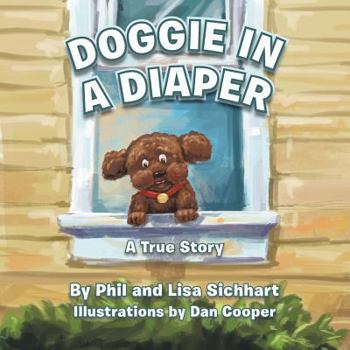 Paperback Doggie in a Diaper: A True Story Book