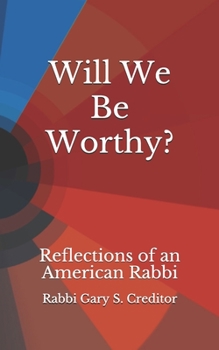 Paperback Will We Be Worthy?: Reflections of an American Rabbi Book