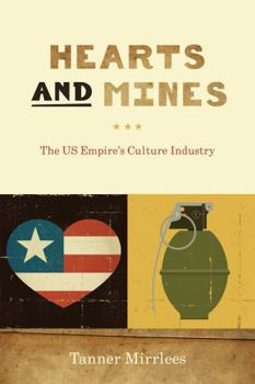 Paperback Hearts and Mines: The Us Empire's Culture Industry Book