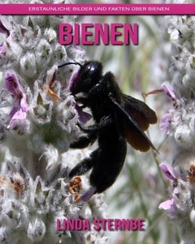 Paperback Bienen: Erstaunliche Bilder und Fakten ?ber Bienen [German] Book
