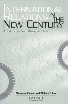 Paperback International Relations in the New Century: An Australian Perspective Book