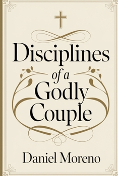 DISCIPLINES OF A GODLY COUPLE