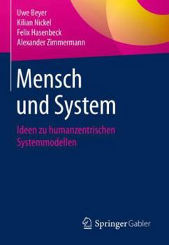 Paperback Mensch Und System: Ideen Zu Humanzentrischen Systemmodellen [German] Book