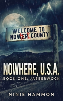 The Jabberwock - Book #1 of the Nowhere, USA