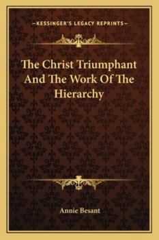 The Christ Triumphant And The Work Of The Hierarchy