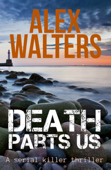 Paperback Death Parts Us: A Serial Killer Thriller Book