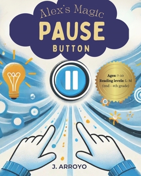Paperback Alex's Magic Pause Button Book
