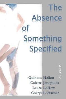 Paperback The Absence of Something Specified Book