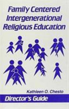 Paperback Family Centered Intergenerational Religious Education: Director's Guide Book