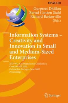 Paperback Information Systems -- Creativity and Innovation in Small and Medium-Sized Enterprises: Ifip Wg 8.2 International Conference, Creativesme 2009, Guimar Book