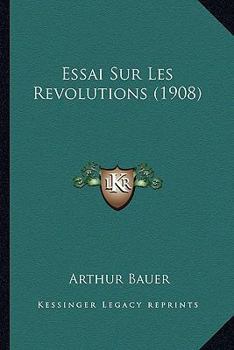 Paperback Essai Sur Les Revolutions (1908) [French] Book